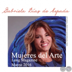 Gabriela Díaz de Espada - Mujeres del Arte - Long Magazine - Marzo 2016
